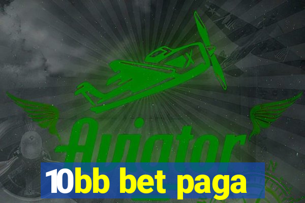 10bb bet paga